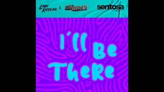 Liam Keegan x Steve Robinson - I'll Be There [Official Lyric Video]