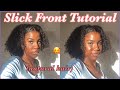 HOW TO: SLICK FRONT TUTORIAL | Natural Hair!