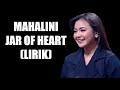 Download Lagu MAHALINI - JAR OF HEARTS (LIRIK)