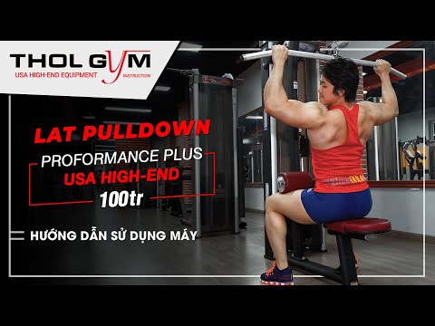 Video PPS LAT PULLDOWN - HDSD Máy Tập Lưng Xô Tại THOL GYM... - youtube