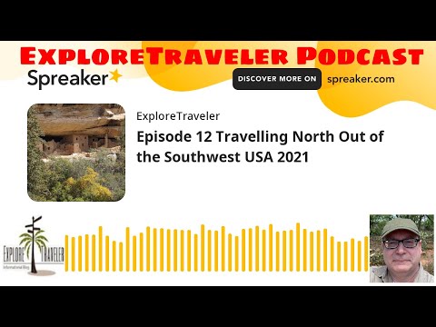 Episode 12 Traveling North Out of the Southwest USA 2021 - John Gentry