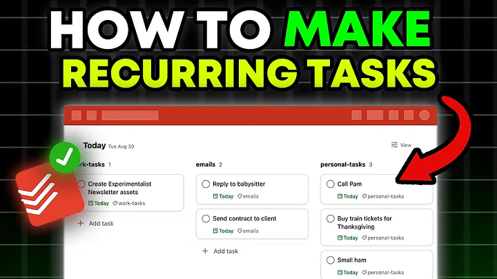 How To EASILY Make RECURRING TASKS In Todoist (2025 Complete Guide!)
