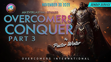 OVERCOMERS CONQUER PART 3