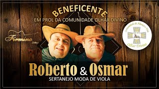 Roberto &amp; Osmar | Moda de Viola– Live Beneficente