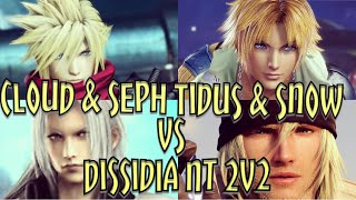 Dissidia Final Fantasy NT 2v2 - Cloud & Sephiroth Vs Tidus & Snow