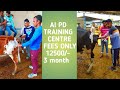 AI PD Training Centre Rajasthan,Haryana | Fees-12500/3 month,AI PD Practice Centre Haryana Rajasthan