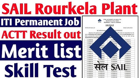 SAIL Rourkela Steel Plant ITI Recruitment Merit list जारी हो गया 2023, SAIL ACTT Result Out 2022-23