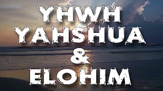 About the Names of YHWH & Yahshua