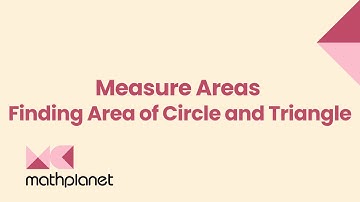 Measure Areas - Finding Area of Circle and Triangle