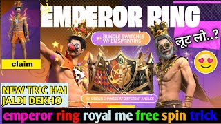 Emperor ring royal Mein free spin Kaise mare !! Emperor ring ring royal Mein Kitna diamond lagega..?