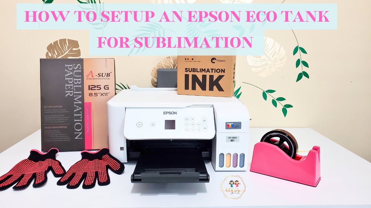 How To Convert An Epson Eco-Tank Into A Sublimation Printer - The Craft  Chaser