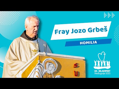 HOMILIA: Fray Jozo Grbeš, provincial de la Provincia Franciscana de Herzegovina