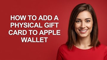 How To Add A Physical Gift Card To Apple Wallet - AshleyHowTo