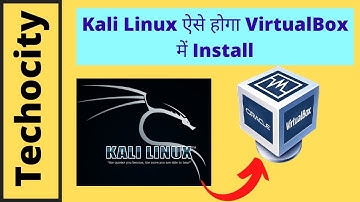 Install Kali Linux on VirtualBox: How to Install Kali Linux 2020.3 on VirtualBox 2020 in Hindi
