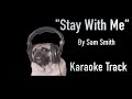 Sam Smith &quot;Stay With Me&quot; Karaoke Instrumental