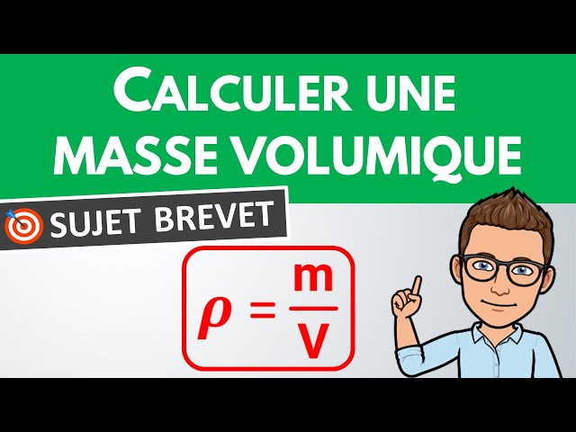 Calculer une masse volumique 🎯 Sujet Brevet | Physique Chimie