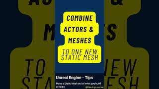 Merge Actors & Meshes into ONE Static Mesh in Unreal Engine (No Blender Needed!)