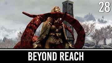 Skyrim Mods: Beyond Reach (Special Edition) - Part 28 (FINALE)