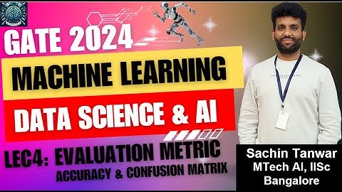 Lec1.4  Evaluation Metrics-2 | Machine Learning | Sachin Sir, IISc B | GATE DA 2024 | Mindmatrix
