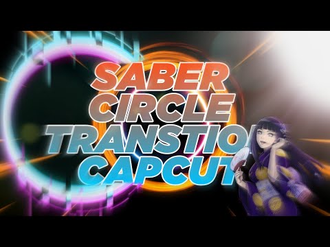 HOW TO SABER CIRCLE TRANSTION IN CAPCUT TUTORIAL #CAPCUT #TUTORIAL