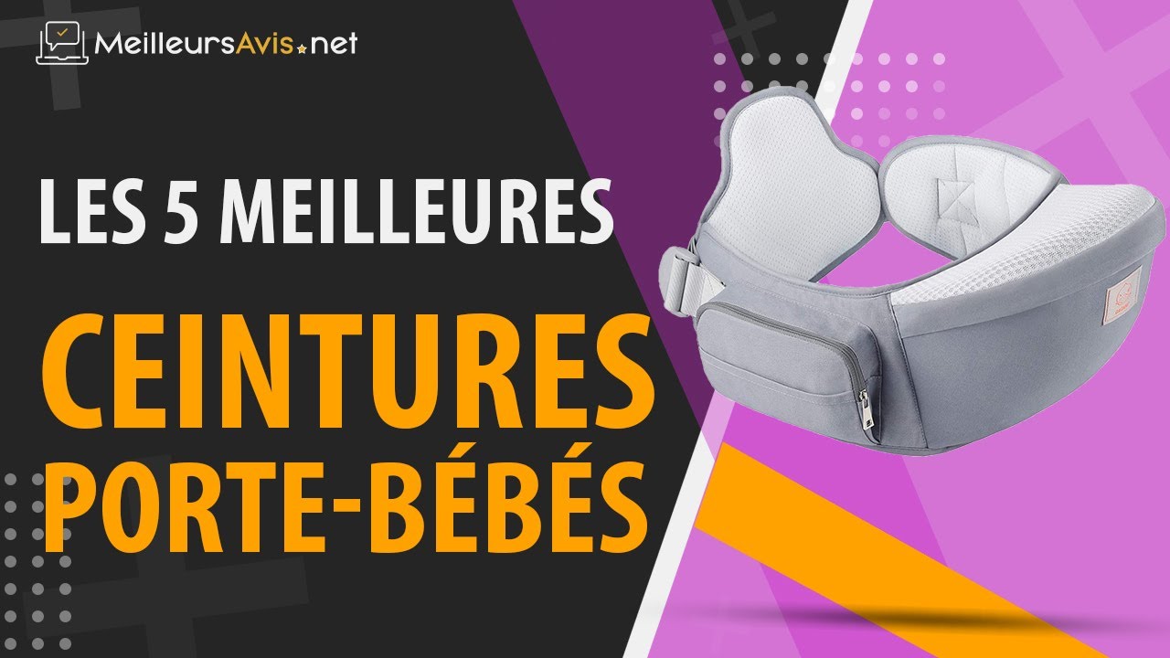Meilleure Ceinture Porte Bebe Avis Guide D Achat Comparatif Youtube