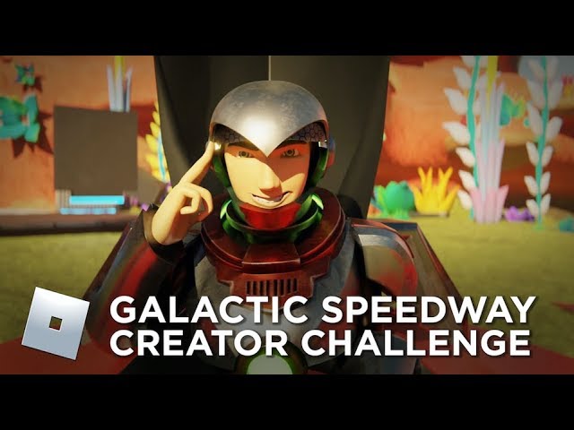 Galactic Speedway Creator Challenge Youtube - roblox creator challenge evento get robux on ipad