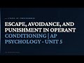 Escape, Avoidance, and Punishment in Operant Conditioning | AP Psychology · Unit 5 | AP Psychology ·