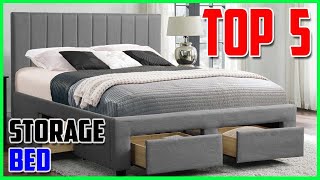 Top 5 BEST Storage Bed 2023