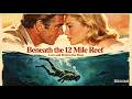 Robert Wagner | CinemaScope Classic | Stunning Underwater Adventure | Beneath the 12 Mile Reef