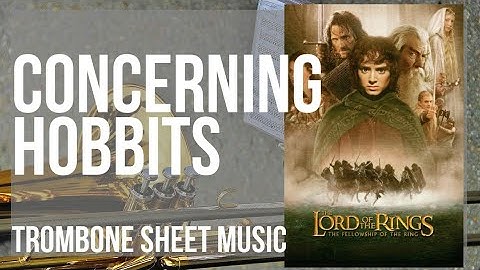 Trombone Sheet Music: How to play Concerning Hobbits (Lord of the Rings) by Howard Shore