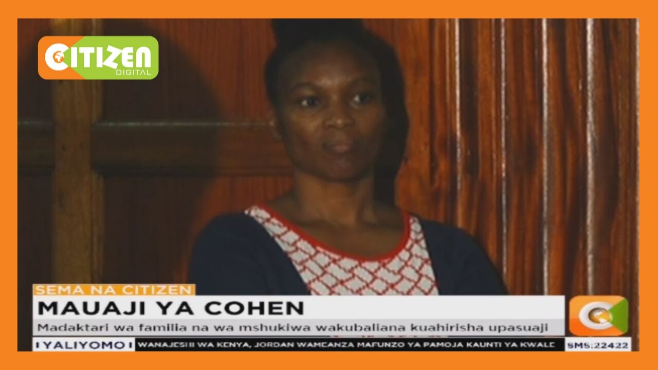 citizen tv live stream kenya Mauaji ya Cohen