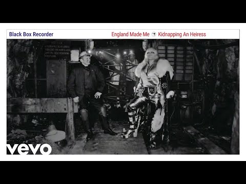 Black Box Recorder - Kidnapping an Heiress (Official Audio)
