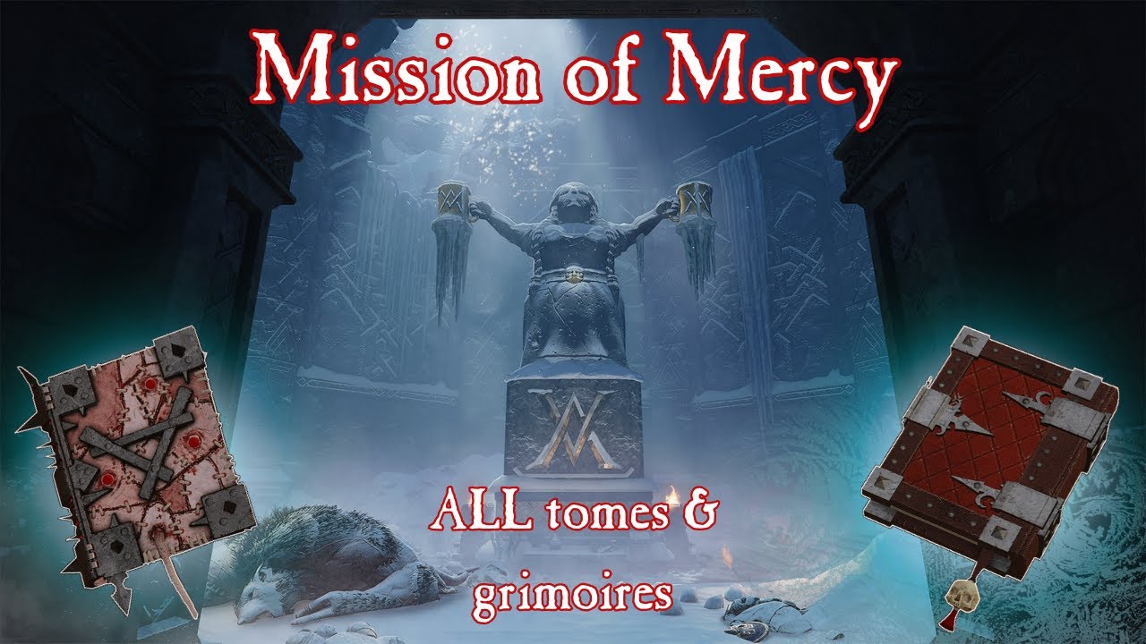 Vermintide 2: TUTORIAL - ALL TOMES & GRIMOIRES, Mission of Mercy.