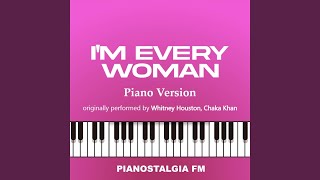 I'm Every Woman (Piano Version)