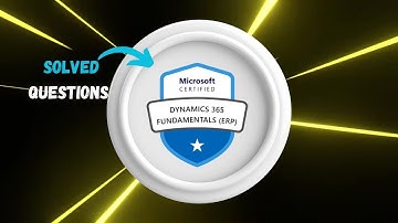 MB-920: Microsoft Dynamics 365 Fundamentals Finance and Operations Apps (ERP) | Solved Questions