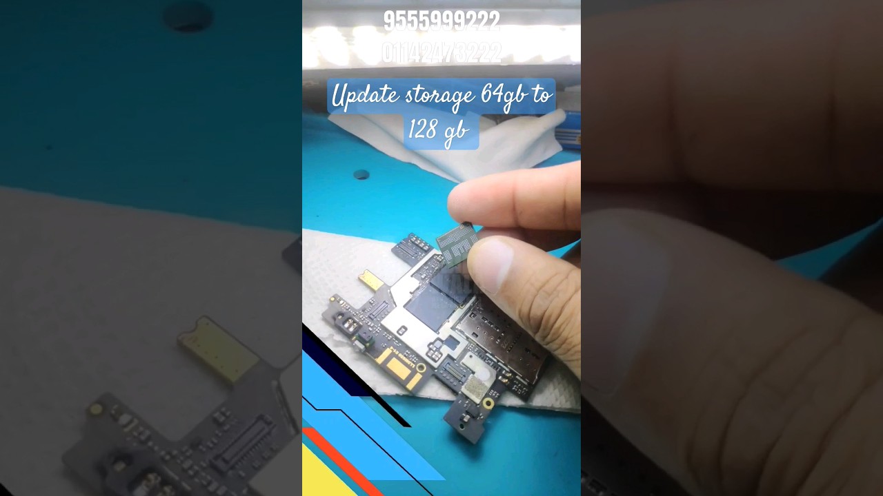 Storage upgrade 64gb to 128 gb chip level repair cpu emmc ufs repair dead phone repair workshop 