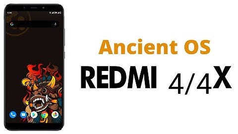 Redmi 4/4X - ANCIENT OS v3.8 ANDROID 10, Q | July, 2020 BUILD | Lockdown Build | Features & Review