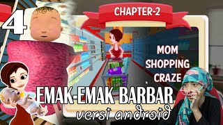 #4 Emak² Bar² android | Momy Simulator Indonesia | game android lucu seru screenshot 2