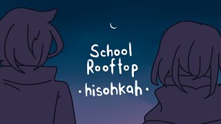 [Animatic] School rooftop - hisohkah,WWD Resimi