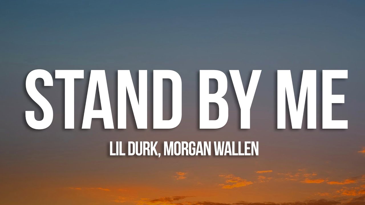 Lil Durk Stand By Me (Lyrics) ft. Wallen YouTube