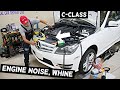 ENGINE NOISE WHINE MERCEDES W203 W204 W205 C250 C300 C180 C200 C220 C280 C320 C350