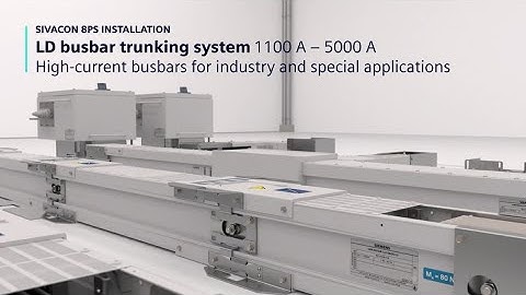 SIVACON 8PS – LD system 1100 A – 5000 A: High-current busbars for industry and special applications