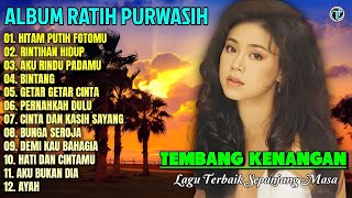 Album Ratih Purwasih | HITAM PUTIH FOTOMU - RINTIHAN HIDUP 💕 Tembang Kenangan Terbaik Sepanjang Masa
