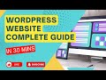 WordPress Website Complete Guide | Detailed Discussion for Beginners