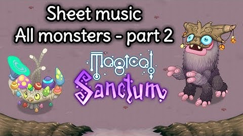 Learn to play monsters in Magical Sanctum (Part 2) - sheet music - My Singing Monsters