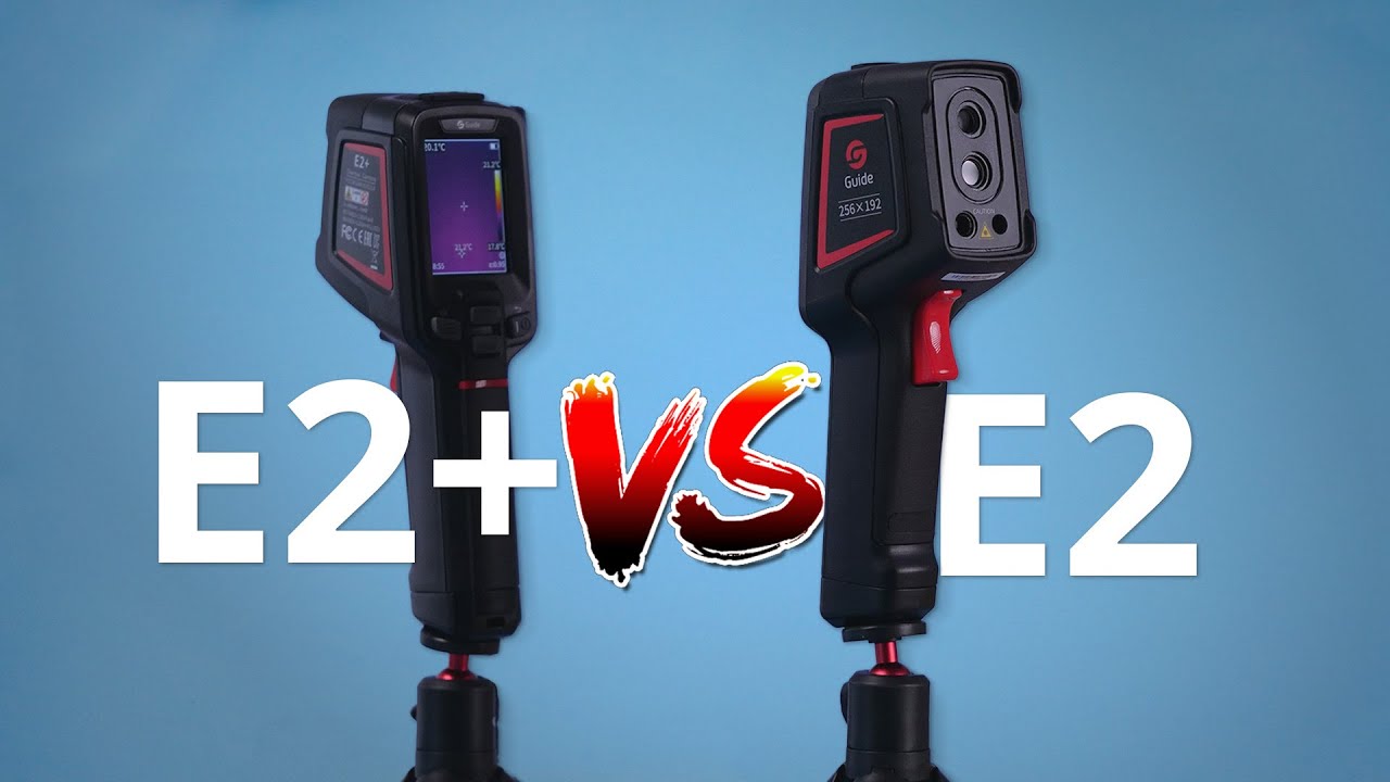 Guide IR E2 vs Guide IR E2+ Which Thermal Camera is Right for You