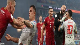 Granit Xhaka vs Nikola Milenković  Fighting Switzerland 3-2 Serbia \/ FIFA World Cup 2022 Quatar