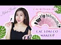 CÁCH PHÂN BIỆT CÁC LOẠI CỌ MAKEUP / HOW TO DISTINGUISH MAKEUP TYPES?