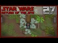 Part 27 return of the sith rimworld