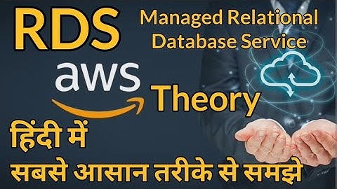 What is RDS in AWS Theory in Hindi very easy way | AWS Cloud Computing for Beginners